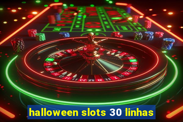 halloween slots 30 linhas